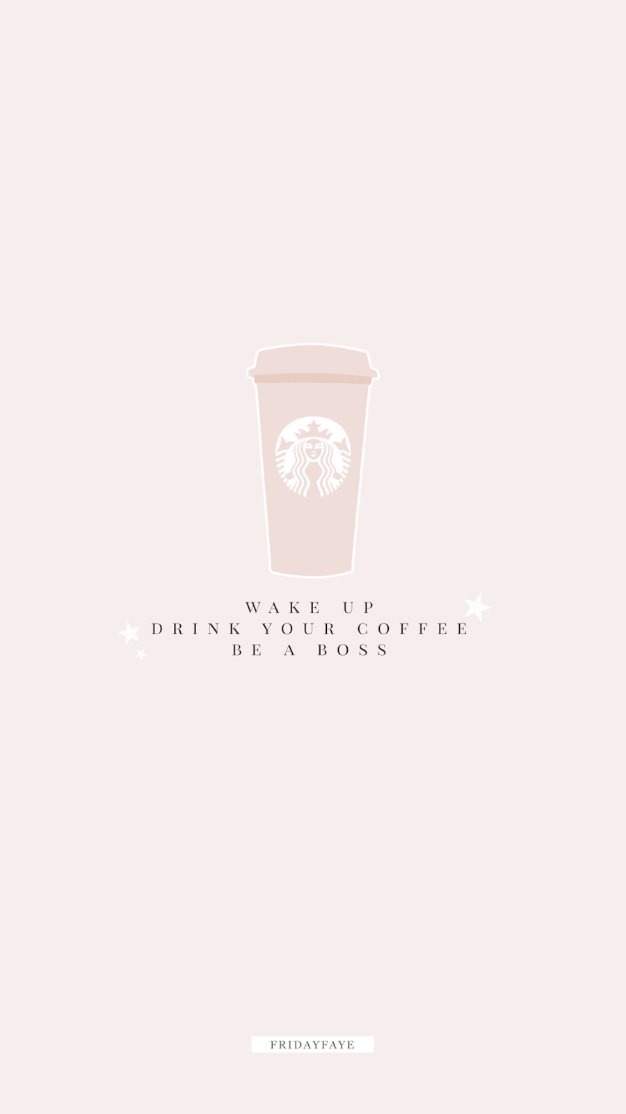 900x1600 Wake Up, Drink Coffee, Be a Boss. iPhone wallpaper girly, Phone wallpaper quotes, Pink tumblr aesthetic, Phone