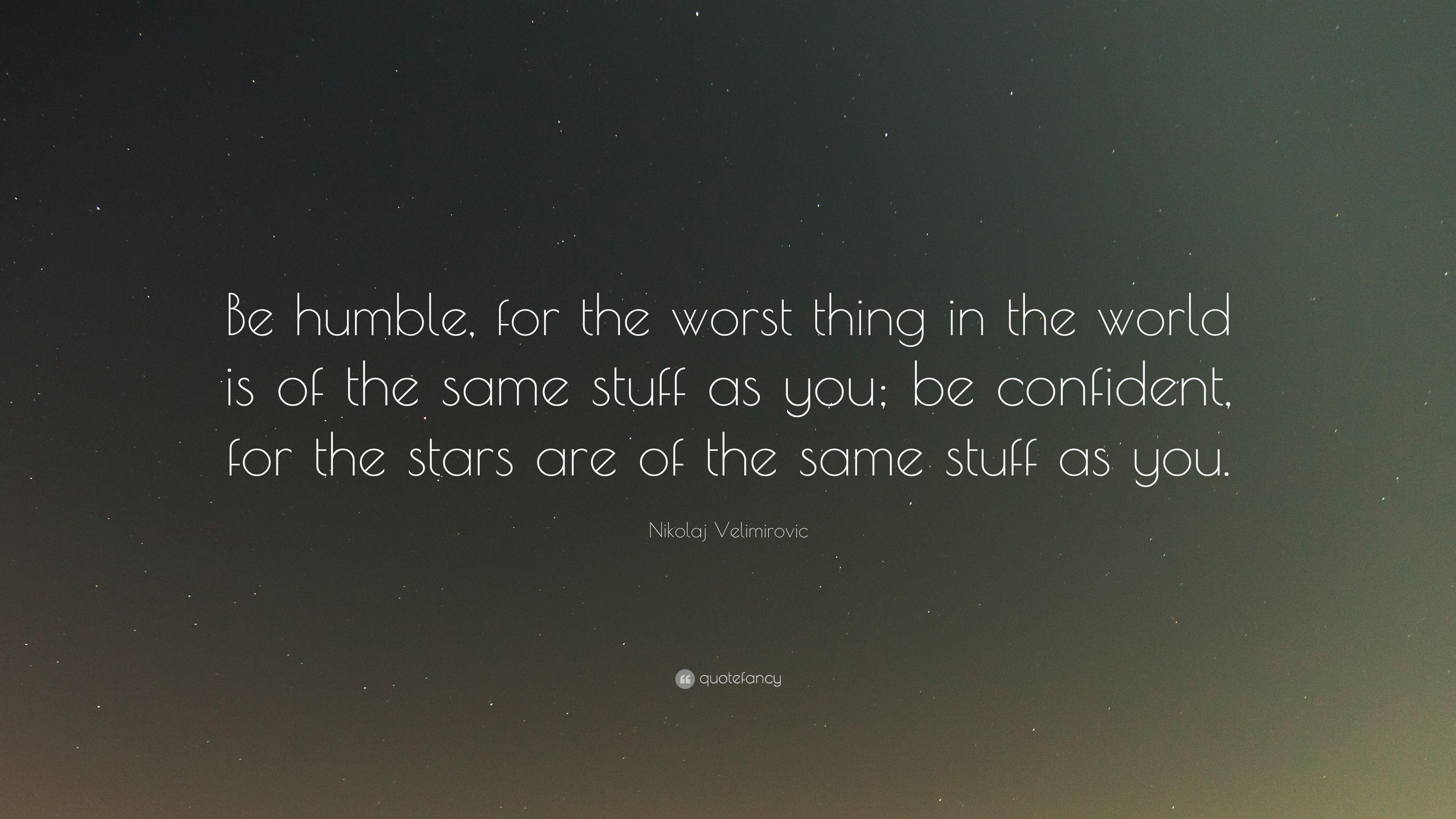 3840x2160 Nikolaj Velimirovic Quote: “Be humble, for the worst thing in, Desktop