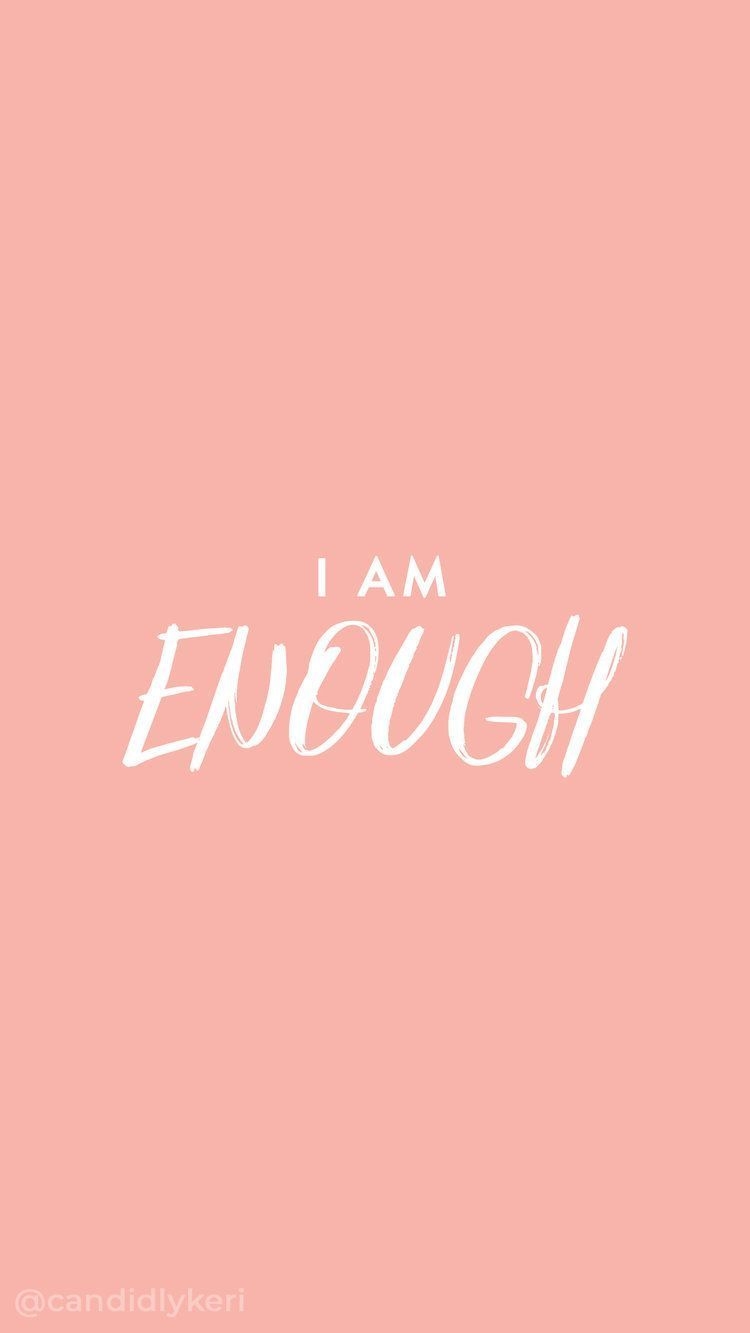 750x1340 I AM Enough Wallpaper Free I AM Enough Background, Phone