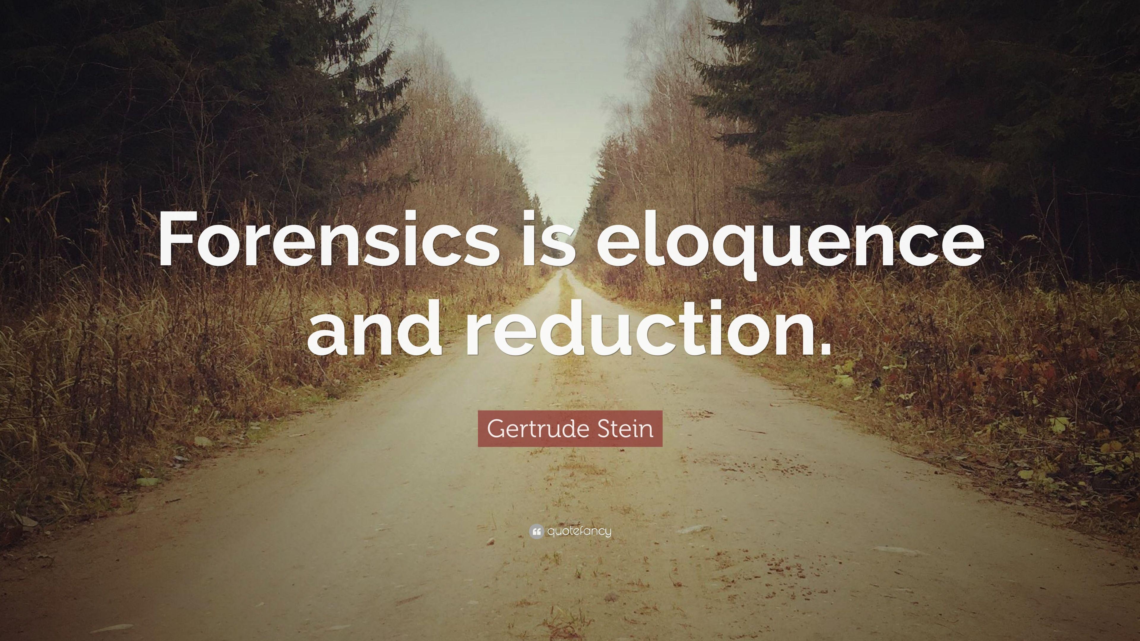 3840x2160 Gertrude Stein Quote: “Forensics is eloquence and reduction.” 6, Desktop