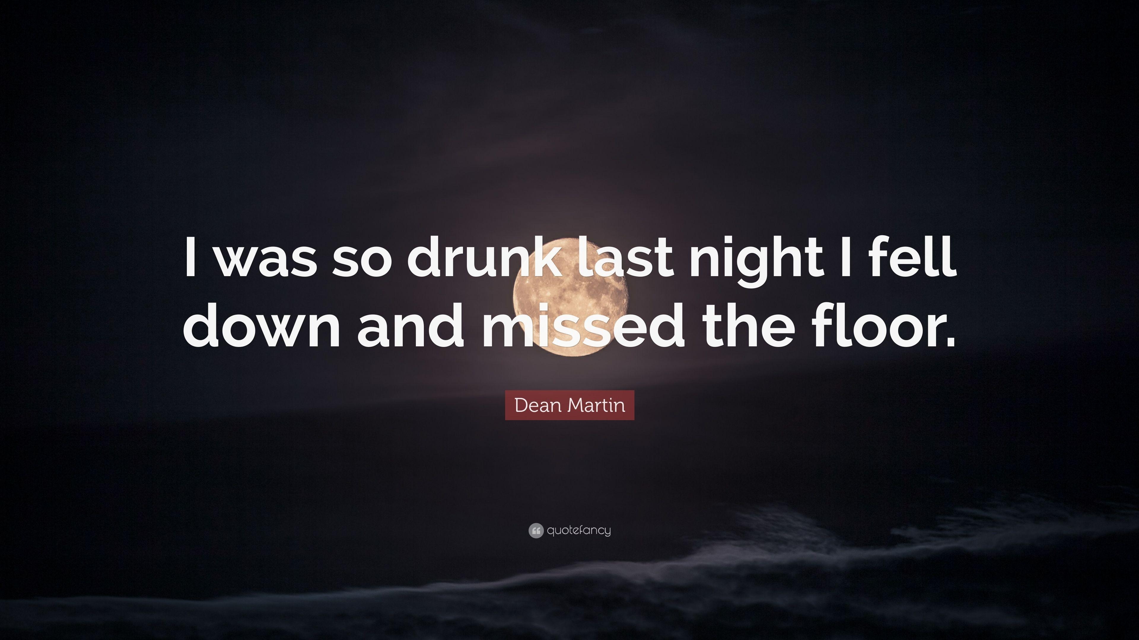 3840x2160 Dean Martin Quote: “I was so drunk last night I fell down and missed, Desktop