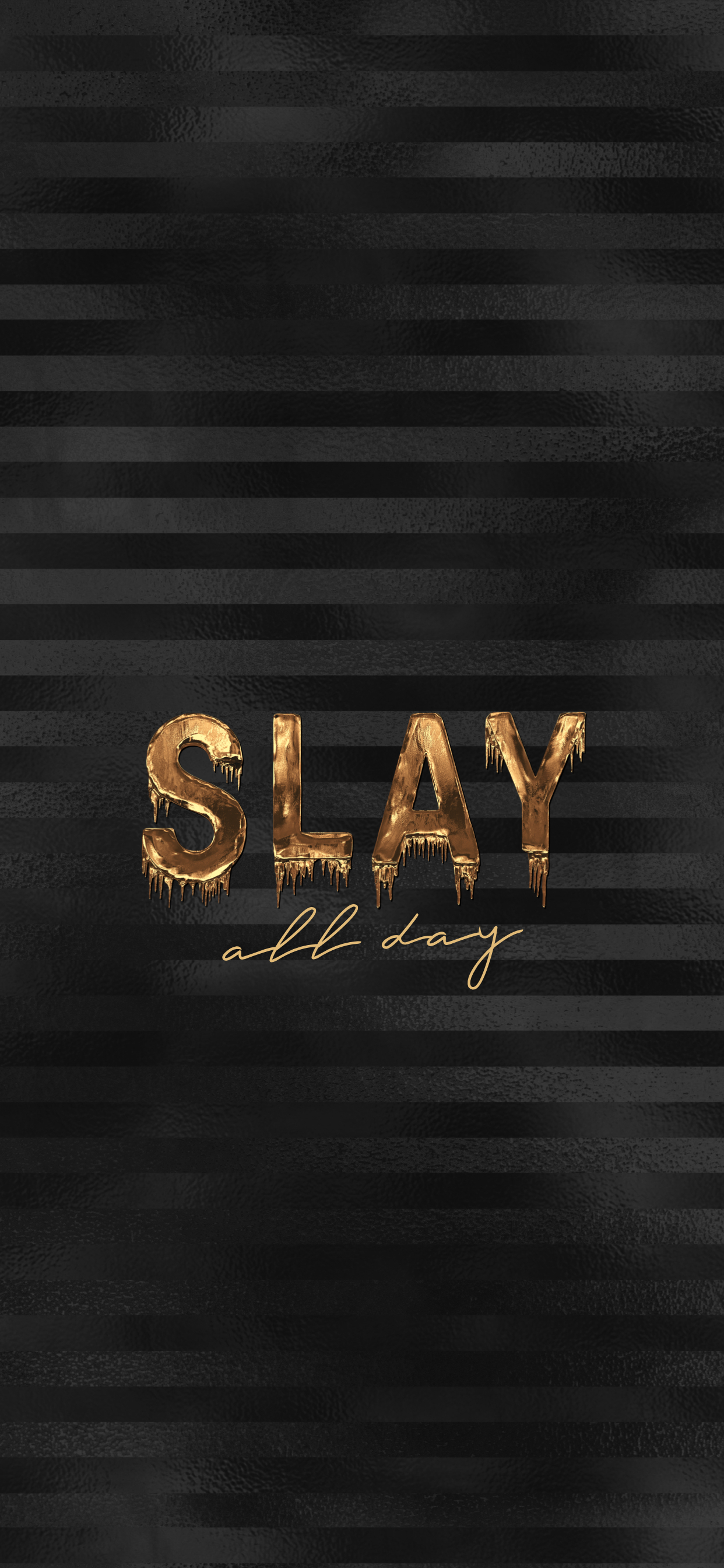 1250x2690 Slay All Day Wallpaper. Gold wallpaper iphone, Black and gold aesthetic, Gold wallpaper background, Phone