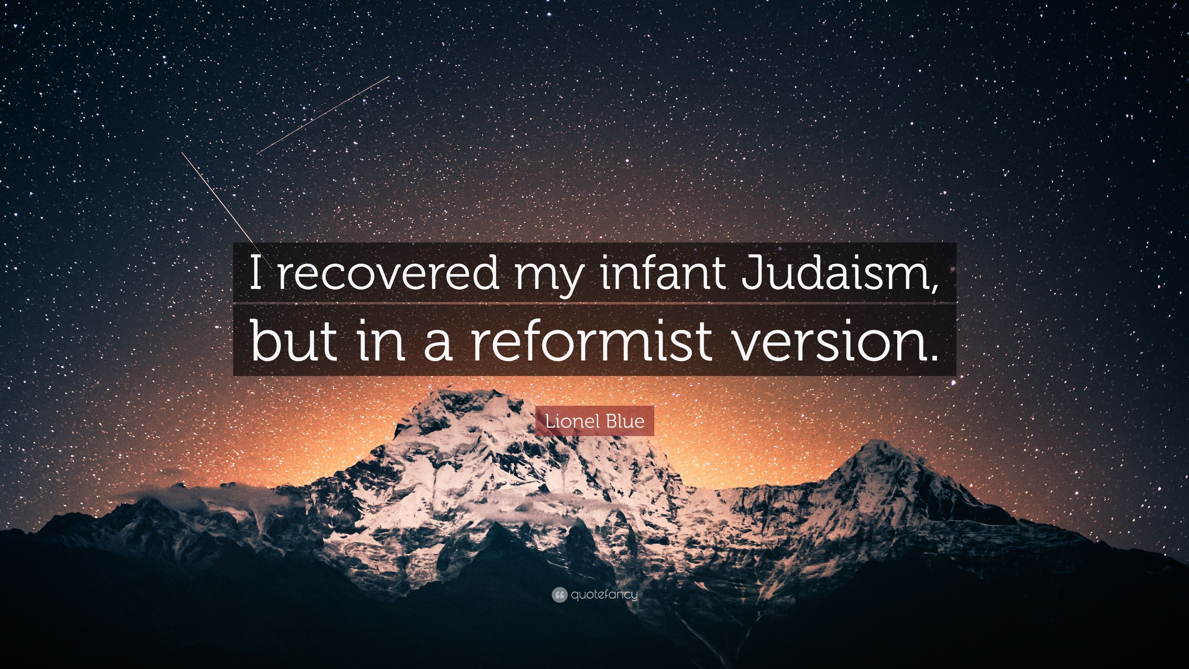 3840x2160 Lionel Blue Quote: “I recovered my infant Judaism, but in a, Desktop