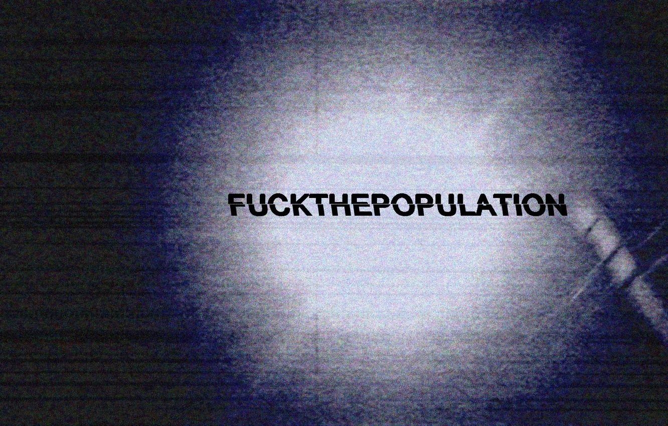 1340x850 Wallpaper VHS, FUCKTHEPOPULATION, FTP image for desktop, section, Desktop