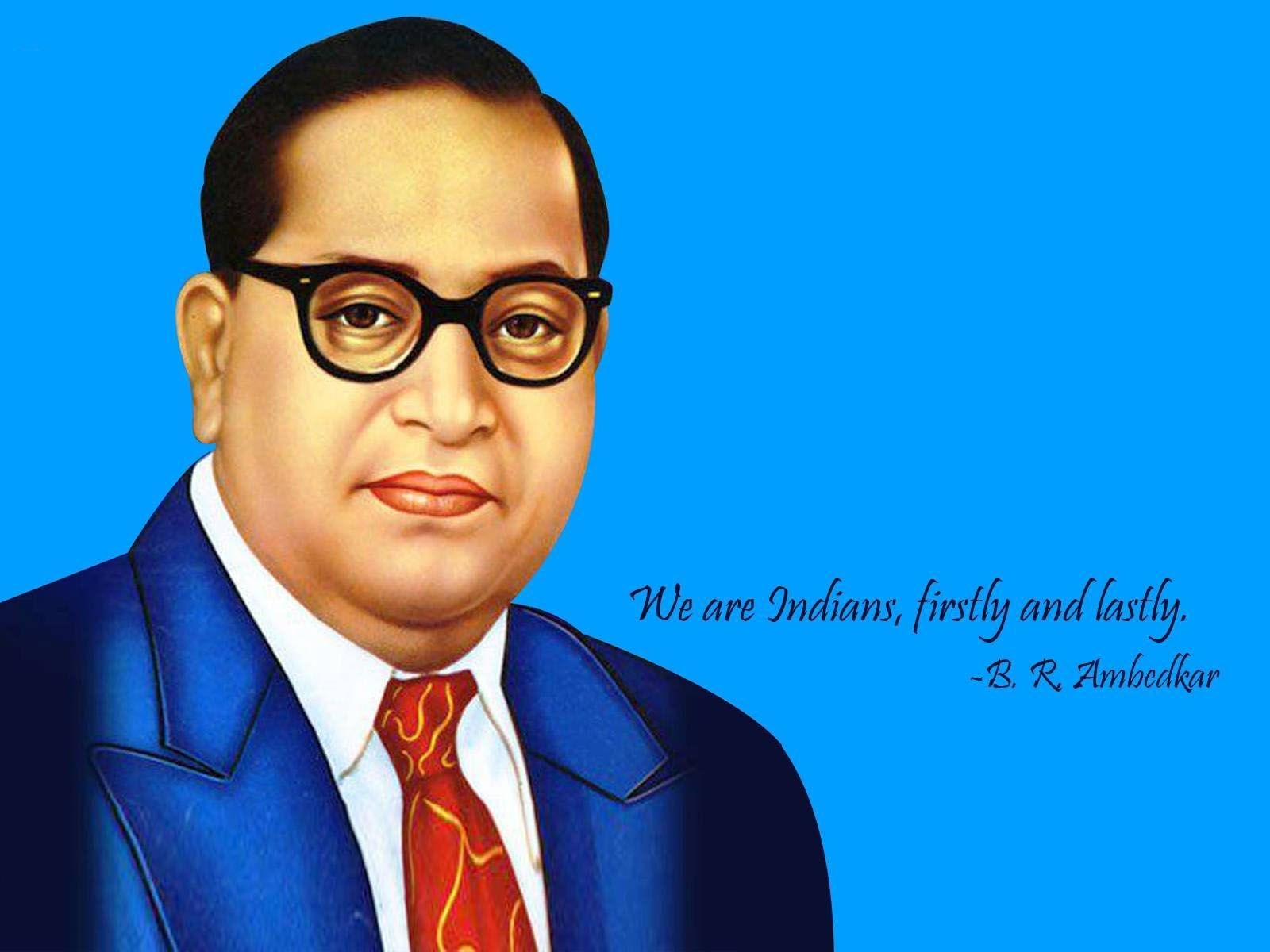 1600x1200 We are Indians firstly and lastly. B.R. Ambedkar‬, Desktop