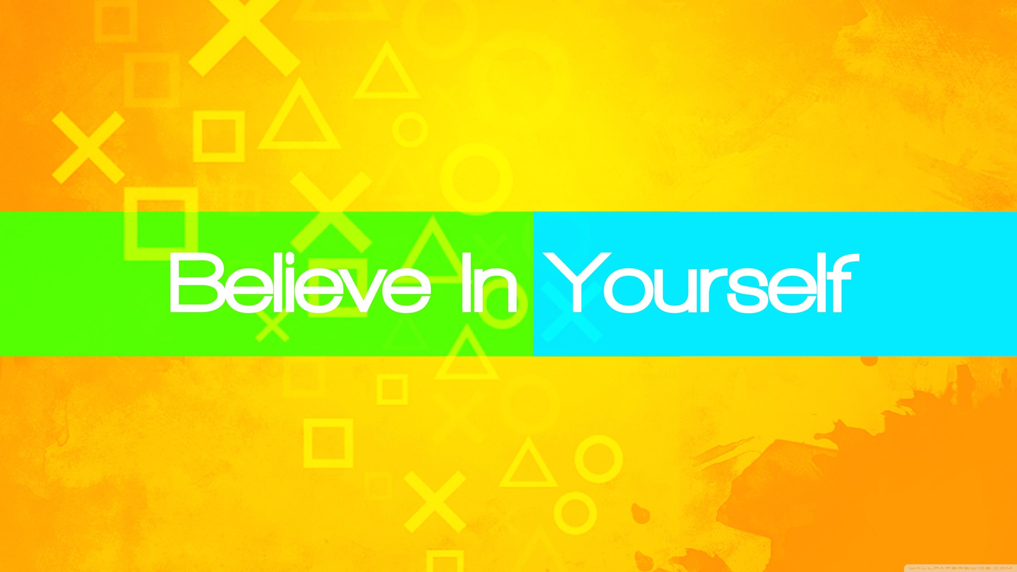 3560x2000 Believe In Yourself ❤ 4K HD Desktop Wallpaper for 4K Ultra, Desktop