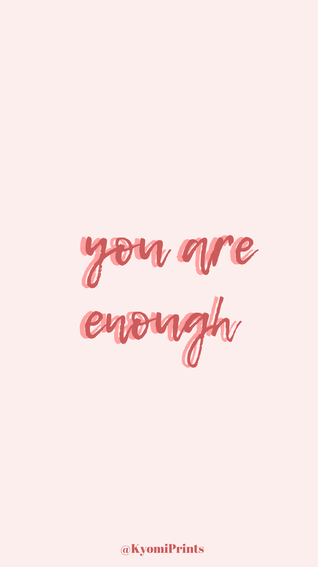 1080x1920 You are enough wallpaper, free wallpaper, iPhone wallpaper, pink aesthetics backg. Pink wallpaper iphone, iPhone wallpaper tumblr aesthetic, Pastel pink aesthetic, Phone