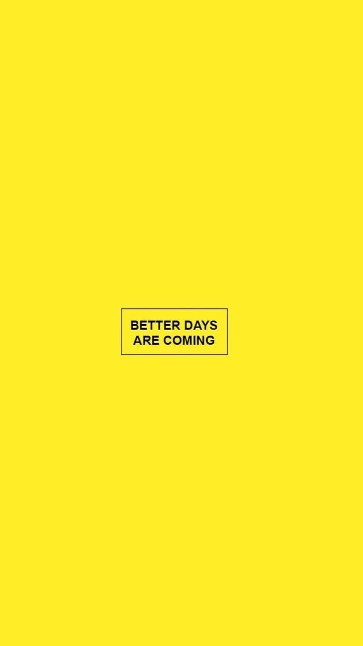 720x1280 Better Days Wallpaper Free Better Days Background, Phone