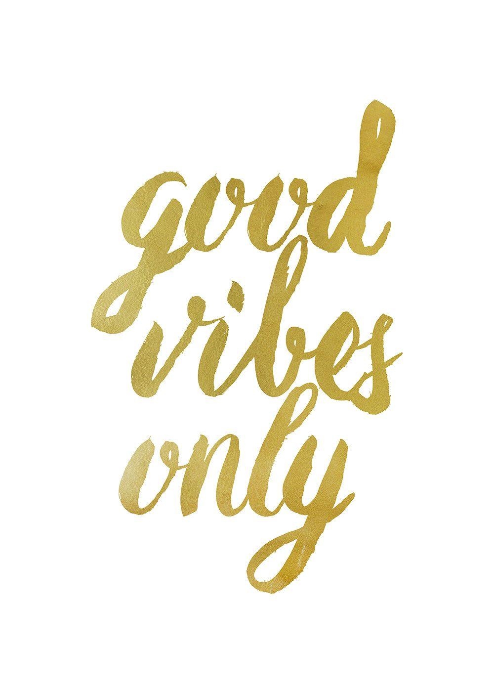 1000x1400 Good Vibes Only Gold Typography Print Inspirational Poster Wall, Phone