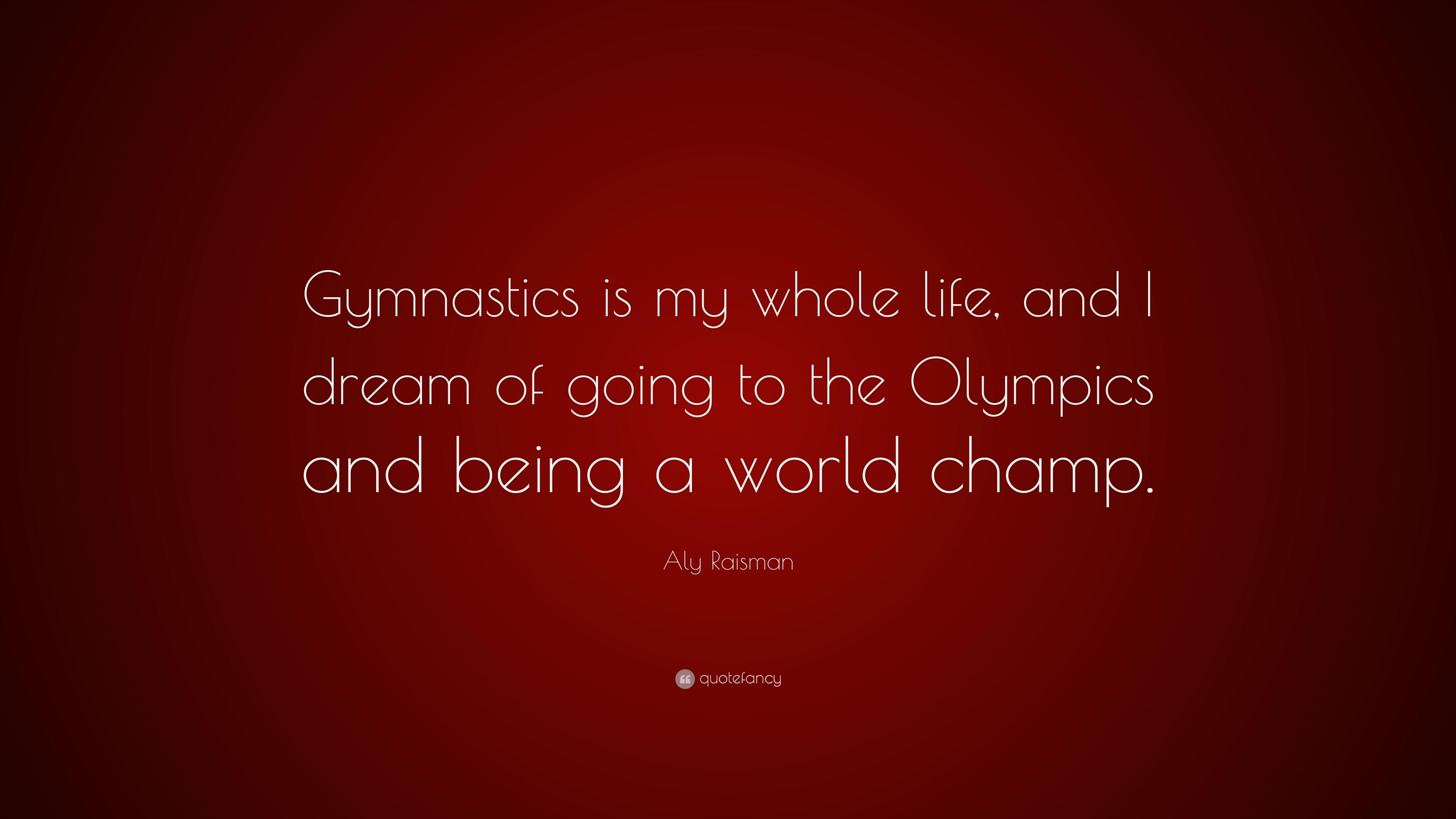 3840x2160 Aly Raisman Quote: “Gymnastics is my whole life, and I dream, Desktop