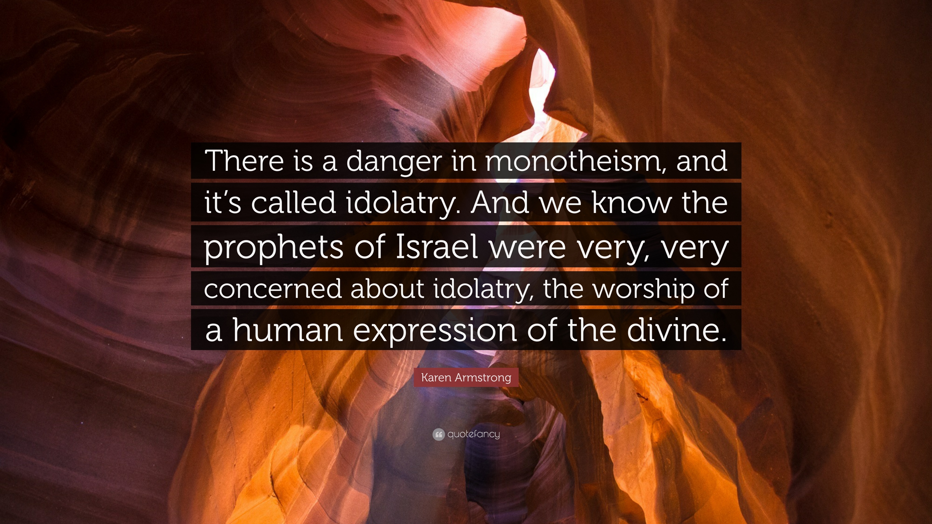 3840x2160 Karen Armstrong Quote: “There is a danger in monotheism, and it's, Desktop