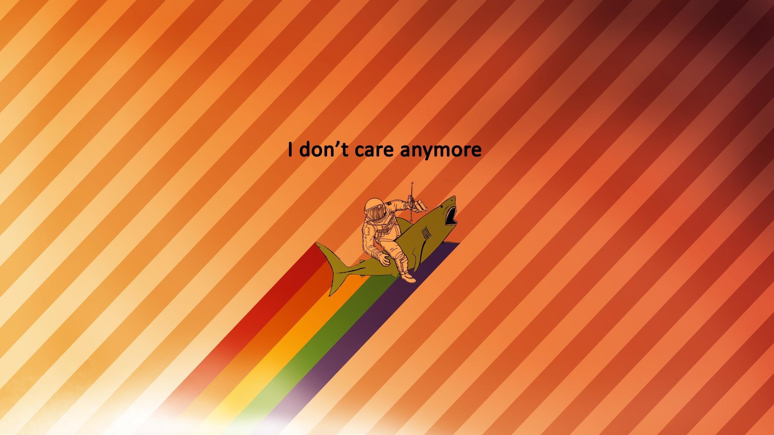 2560x1440 I Dont Care Anymore Wallpaperx1440, Desktop