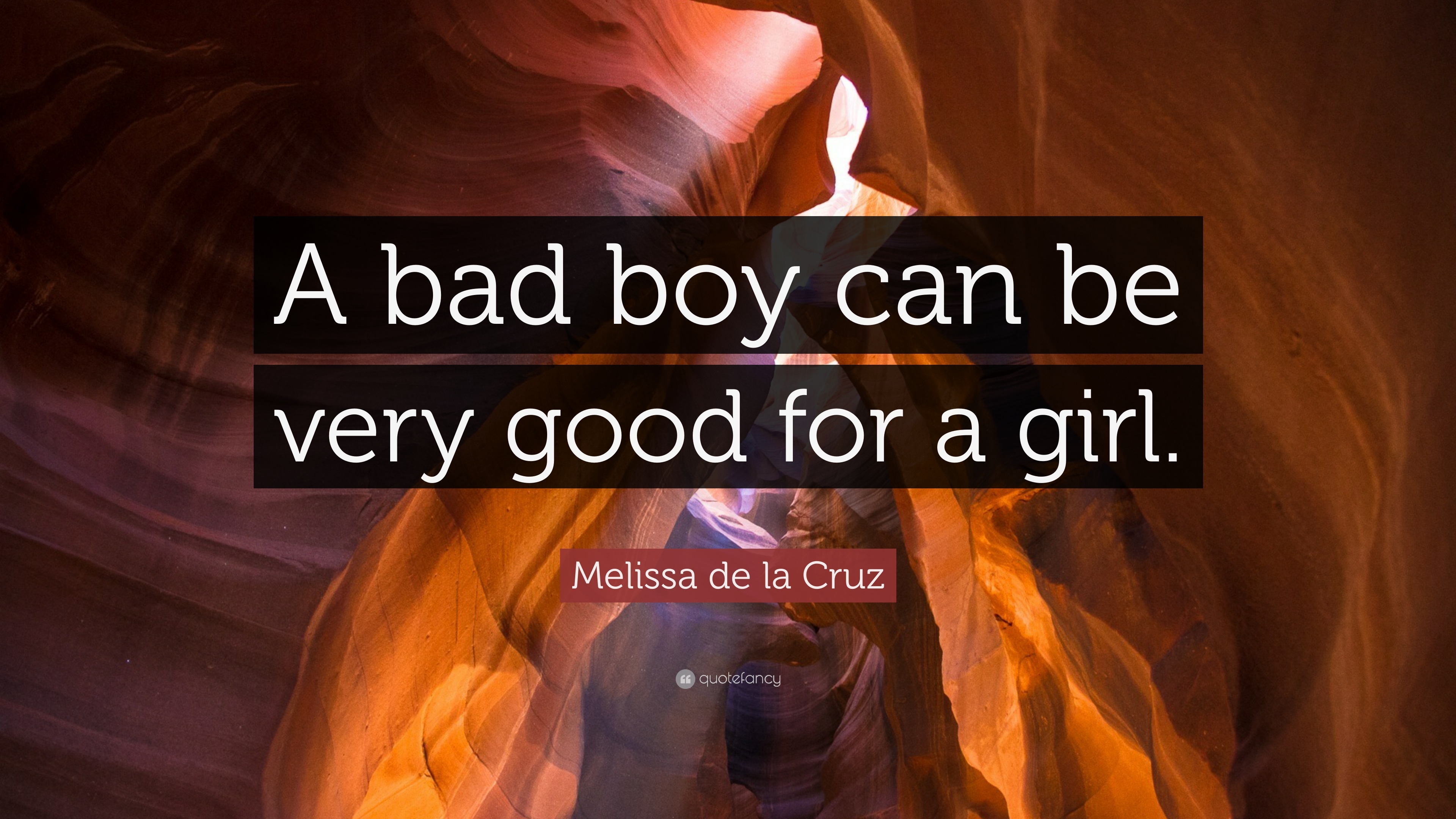 3840x2160 Melissa de la Cruz Quote: “A bad boy can be very good for a girl, Desktop