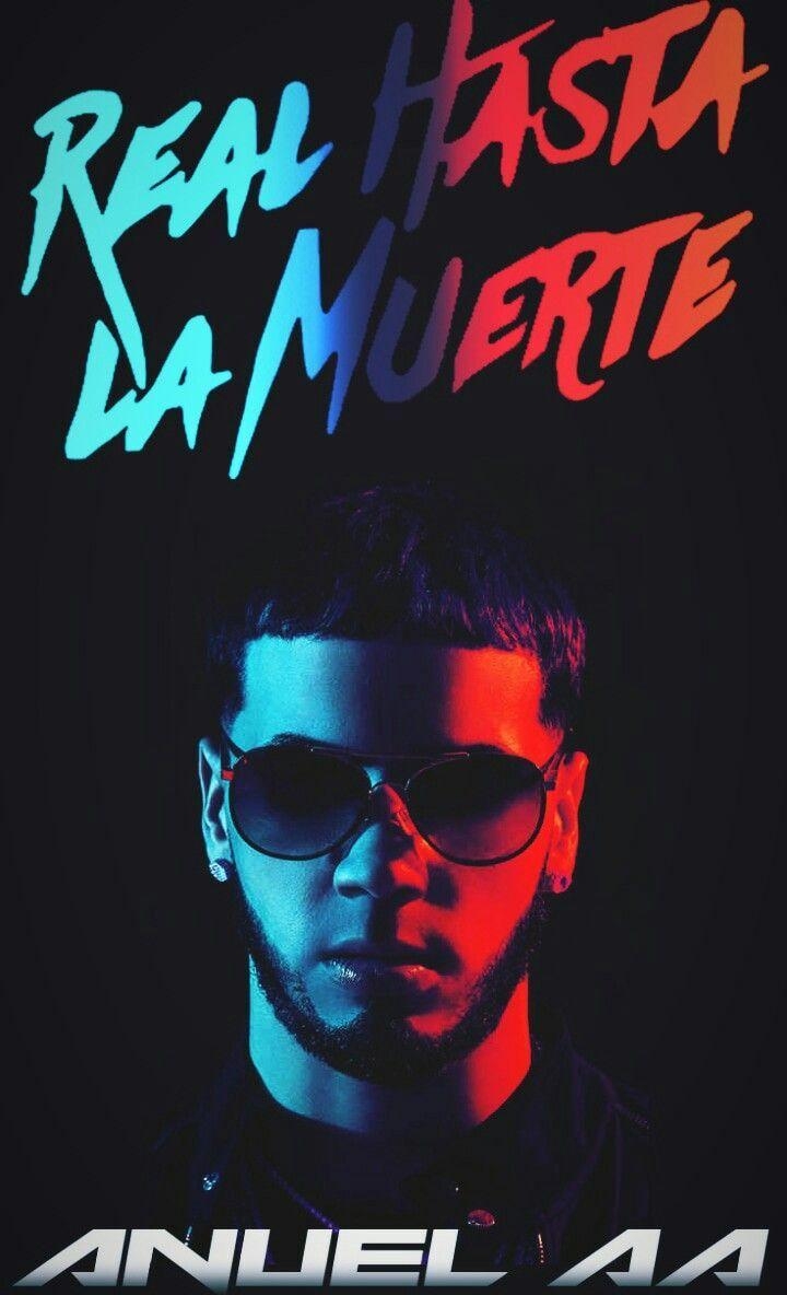 720x1190 ANUEL AA 2018. REAL HASTA LA MUERTE. EMMANUEL GAZMEY SANTIAGO, Phone