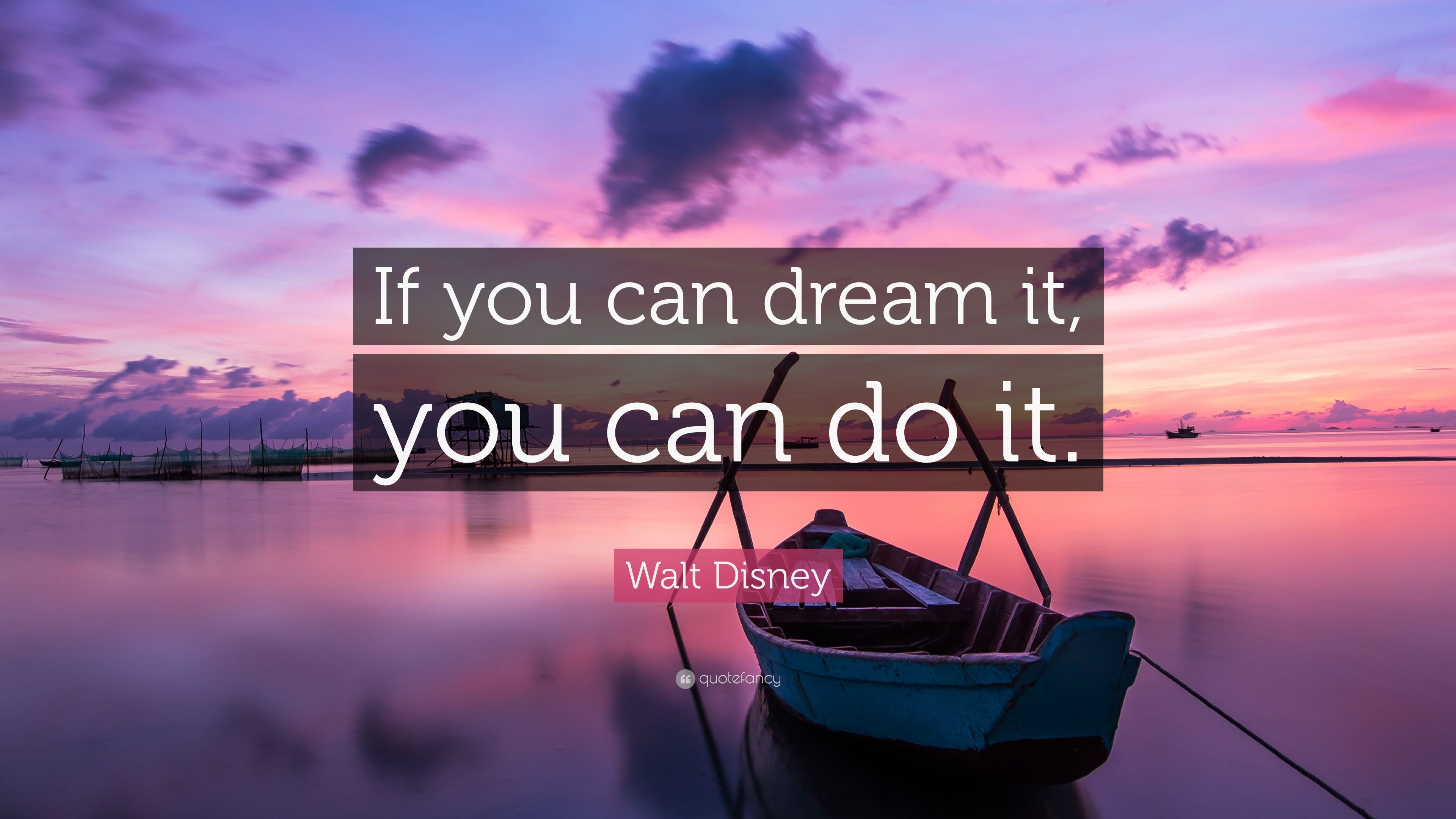 3840x2160 Walt Disney Quote: “If you can dream it, you can do it.”, Desktop